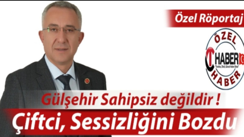 Gülşehir MHP Adayı Erkan Çiftçi'den Çarpıcı Açıklamalar