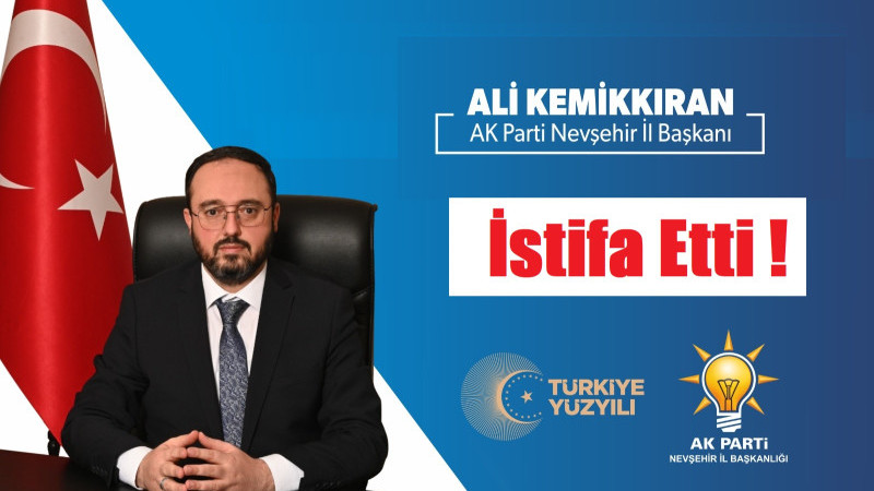 AK Parti İl Başkanı Ali Kemikkıran İstifa Etti