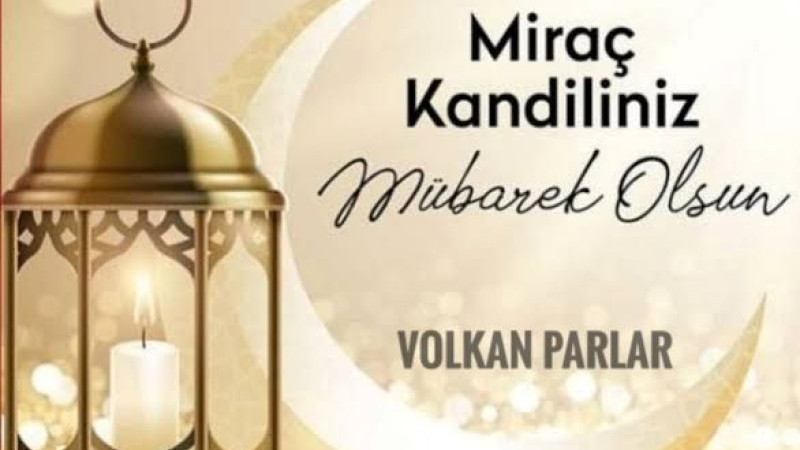 Miraç Kandiliniz Mübarek Olsun